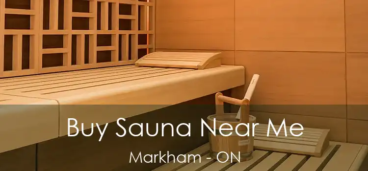  Buy Sauna Near Me Markham - ON