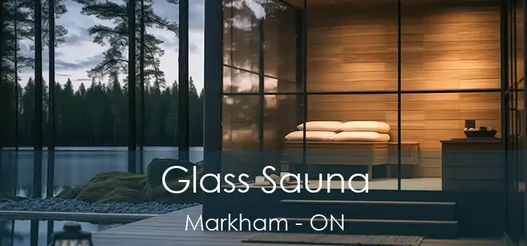  Glass Sauna Markham - ON