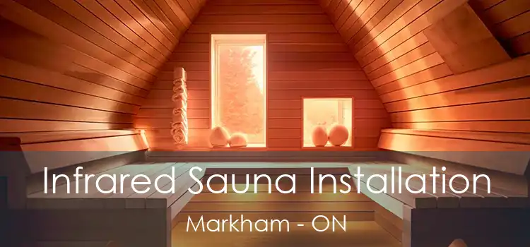  Infrared Sauna Installation Markham - ON