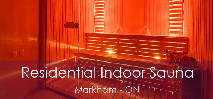  Residential Indoor Sauna Markham - ON