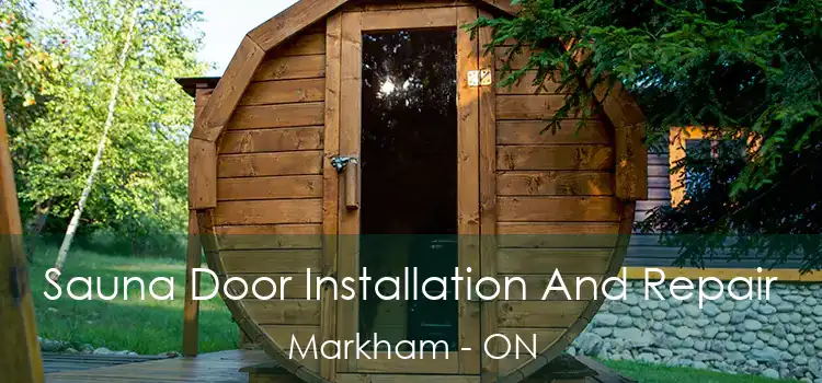  Sauna Door Installation And Repair Markham - ON