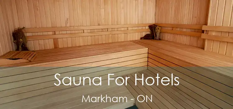  Sauna For Hotels Markham - ON