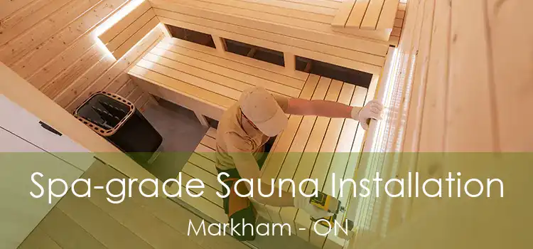  Spa-grade Sauna Installation Markham - ON